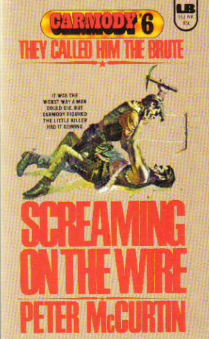 Screaming on the Wire by Peter McCurtin